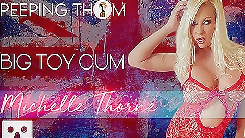 Big Toy Cum With Michelle Thone And Michelle Thorne